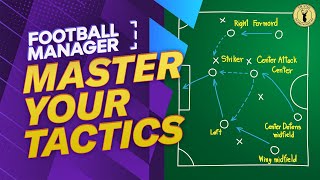 The MUST-KNOW Tips To MASTER Tactics In Football Manager