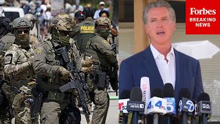 JUST IN: California Gov. Gavin Newsom Holds Press Briefing In Response To ICE Raids In Los Angeles