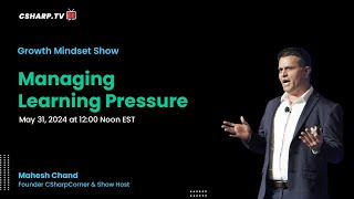 Managing Learning Pressure : Growth Mindset Live Show: S3 - Ep: 2