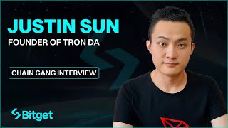 Justin Sun - What Happens In Next 5 Years? | The Chain Gang