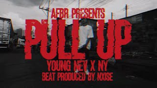 Young Nev × NY - Pull Up (Official Music Video)