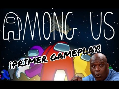 Mi primera vez jugando among us | ¡Me tocó ser impostor 4 veces seguidas!