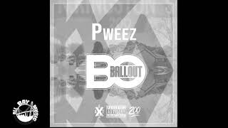 PWeez - Ball Out (Audio MP3)