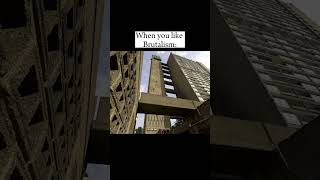 | Brutalism is the best architecture |