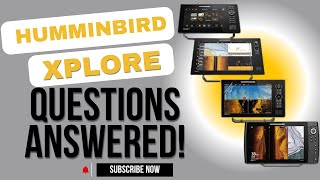 NEW HUMMINBIRD XPLORE COMPATIBILITY QUESTIONS ANSWERED! HELIX, SOLIX, AND APEX