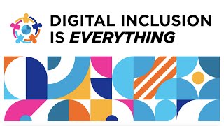 [7 Digital Secrets] Secret No.1 - Digital Inclusion is Everything