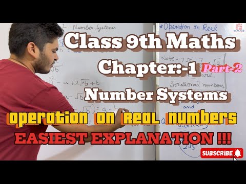 Class 9th Chapter 1 , Number Systems(Part-2) , Operation On Real Numbers (Easy Explanation) WarsEduc