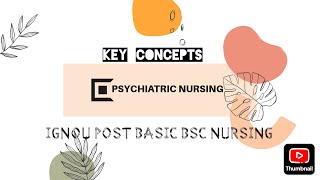 Psychiatric Nursing (KEY CONCEPTS) FOR IGNOU POST BASIC BSC NURSING EXAM 2025