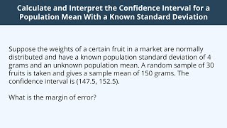 Calculate and Interpret the Confidence Interval for a Population Mean with Known StdDev - 2