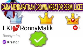 TUTORIAL MENDAPATKAN MAHKOTA/KREATOR  DARI APLIKASI LIKEE APP