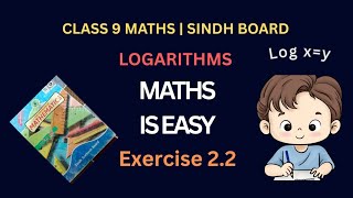 Exercise 2.2| Logarithms| Class 9 chapter 2 Sindh board maths| logarithms Exercise 2.2