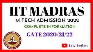 IIT Madras Mtech Admission 2022 || Complete Information Gate 2022 || Mtech Admission Process 2022