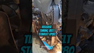 RELEASE TIMING BELT STARLET EP80 #toyota #starletkapsul #ep80 #timingbelt #tensioner # #automobile