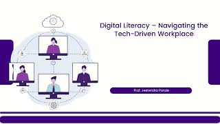 Digital Literacy – Navigating the Tech Driven Workplace