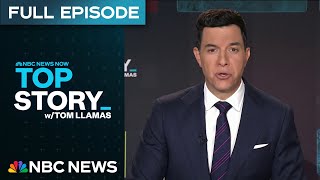 Top Story with Tom Llamas - July 21 | NBC News NOW
