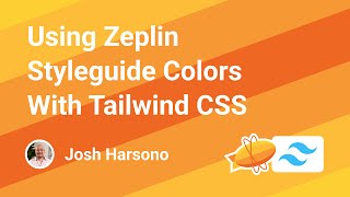 Using Zeplin Styleguide Colors with Tailwind CSS