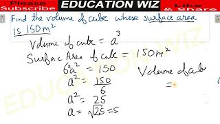 find the volume of a cube whose surface area is 150 m².
