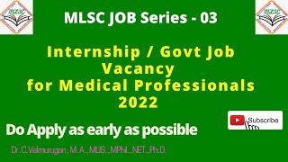 Medical Internship | Govt Job Vacancy JAN 2022 | MLSC by Dr. C. Velmurugan