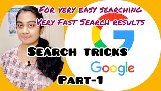 Google Search Tricks and Tips that You must Try! Useful search tips for easy and fast search results