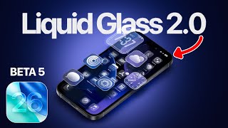 iOS 26 BETA 5 Released - Liquid Glass 2.0