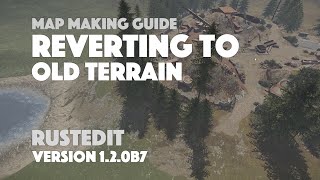 Reverting to old terrain - RustEdit
