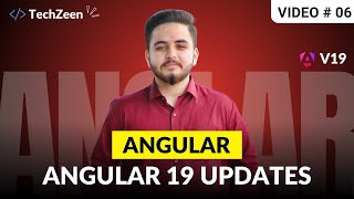 Angular 19 Tutorial #06: Latest Updates & Features in Angular 19 | 2024 | Hindi/Urdu