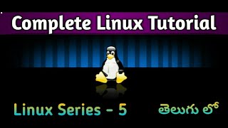 Linux in Telugu || Part - 5 || Shiva Ram Tech ||