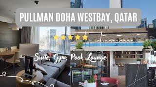 5* PULLMAN DOHA WEST BAY, KATAR - suite roomtour, lounge, gym, pool.