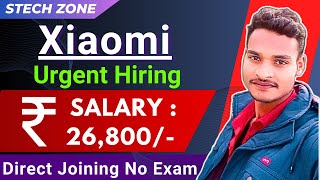 Xiaomi Requirement 2024 || Mobile company Job || Work From Home || 10th Pass Job || StechZone