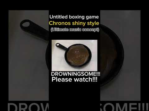 CHRONOS SHINY STYLE ULT MUSIC CONCEPT #untitledboxingame