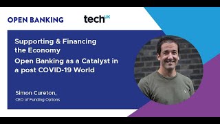 Funding Option's Simon Cureton - OBIE & TechUK webinar 'Supporting and Financing the Economy'