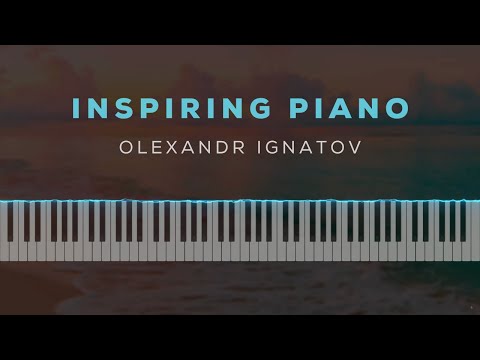 Olexandr Ignatov - Inspiring Piano (Official Piano Tutorial)