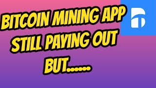 Bitcoin Mining App Updates have ruined it