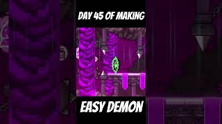 day 45 of making a easy demon in geometrydash #gd #gmd #gaming #geometrydash #gddemon #demon #games