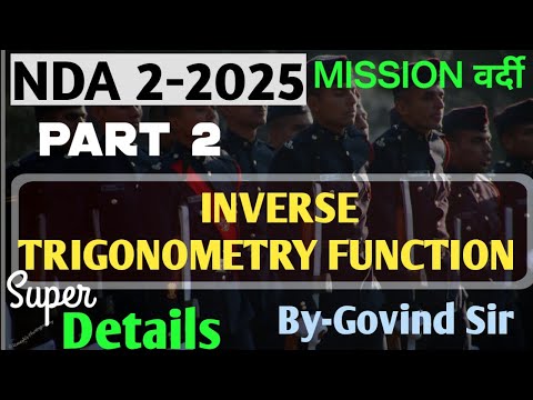 NDA 2 Maths Preparation 2025 | Inverse Trigonometry Function | Part 2 |maths for nda 2 by Govind Sir