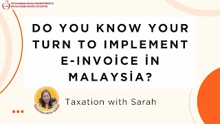 Malaysia E-Invoice: When Do you need to Implement?