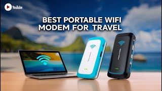 5 Best Compact Travel Modems for 2025 – Fast, Portable & Secure