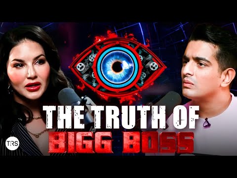 Bigg Boss: The Reality Behind the Fame Ft. Sunny Leone