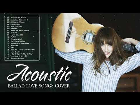 You Are The Reason - Acoustic Love Songs 2020 Best Ballad English Acoustic Cover Of Popular Songs