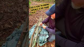 This is how I'm binding saplings to my frame pack! #bushcraft #Outdoors