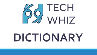 TechWhiz Course 06: Dictionary