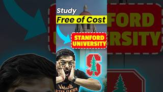 Study Stanford University at Zero Cost! #studyabroadfree #foreignstudy #stanforduniversity