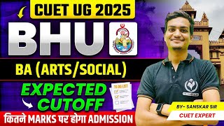 📊 CUET UG 2025 | BHU BA(Hons) Expected Cutoff 🎯 | If you get this many marks then 100% admission ...