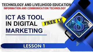 TLE ICT 8 - Lesson 1: ICT as a Tool in Online Marketing