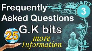 General Knowledge Questions & Answers for competitive exams with more information - GK Part3- 25 Q&A