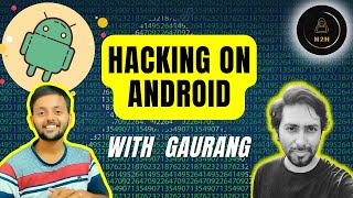 Hacking on Android With Gaurang Bhatnagar | Creator #InsecureShop | Security Engineer #vmware - 01