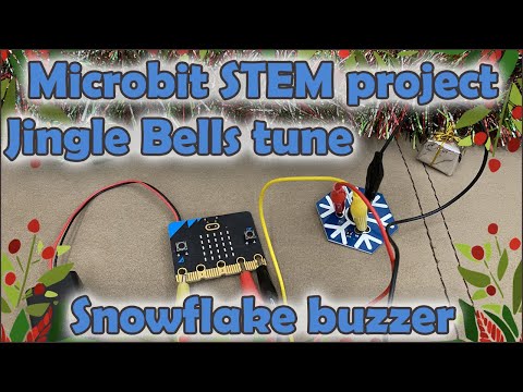 Snowflake buzzer STEM microbit project - how to, instructions and the Jingle Bells tune