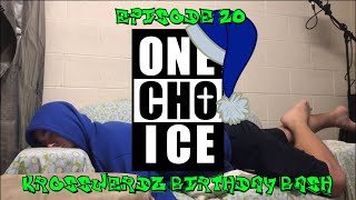 1Choice Before Light Episode 20 - KrossWerdz Birthday Bash 2019
