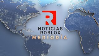 RobloxNoticias Mediodía, 25 De Julio || RobloxNews en Español 