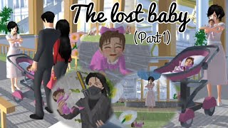 The Lost Baby (Part 1) | Sad Story | Sakura School Simulator
